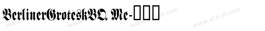 BerlinerGroteskBQ Me字体转换